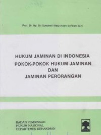 Hukum jaminan di Indonesia: pokok-pokok hukum jaminan dan jaminan perorangan