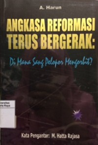 Angkasa reformasi terus bergerak: dimana sang pelopor mengorbit?