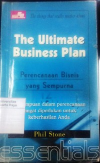 Essentials : the ultimate business plan, perencanaan bisnis yang sempurna
