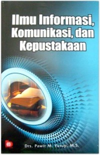 Ilmu informasi, komunikasi, dan kepustakaan