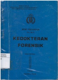 Buku pegangan ilmu kedokteran forensik edisi ketiga untuk anggota polri