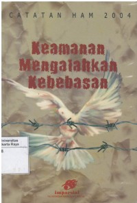 Catatan HAM 2004: keamanan mengalahkan kebebasan