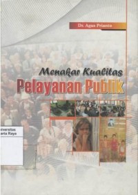 Menakar kualitas pelayanan publik