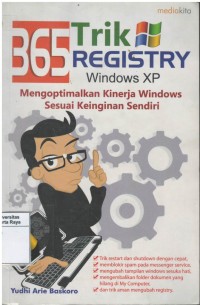 365 Trik registry windows xp: mengoptimalkan kinerja windows sesuai keinginan sendiri