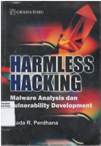 Harmless hacking: malware analysis dan vulnerability development
