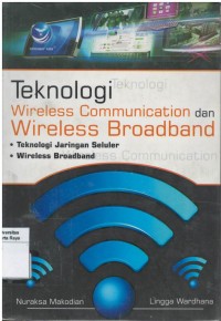 Teknologi wireless communication dan wireless broadband: teknologi jaringan seluler, wireless broadband