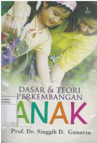 Dasar dan teori perkembangan anak