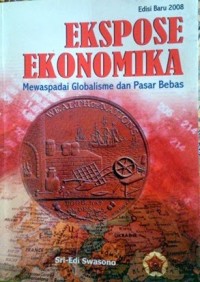 Ekspose ekonomika: mewaspadai globalisme dan pasar-bebas