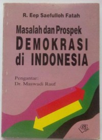 Masalah dan prospek demokrasi di Indonesia