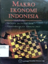 Makro ekonomi Indonesia: prospek ekonomi 2008, perkembangan terkini 2007