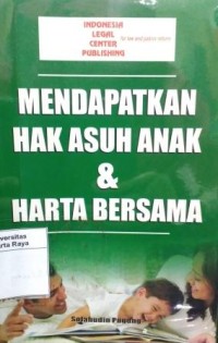 Mendapatkan hak asuh anak dan harta bersama