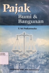 Pajak bumi dan bangunan : studi terhadap penetapan batas akhir pembayaran utang pajak