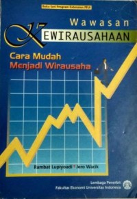 Wawasan kewirausahaan: cara mudah menjadi wirausaha