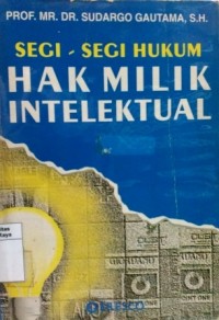 Segi-segi hukum hak milik intelektual