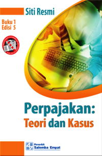 Perpajakan: teori dan kasus Buku 1