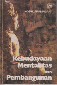 Kebudayaan, mentalitas dan pembangunan