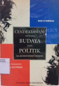 Cendekiawan: antara budaya dan politik dalam masyarakat modern