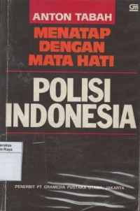 Menatap dengan mata hati polisi Indonesia