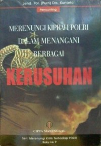 Kerusuhan : seri merenungi kritik terhadap Polri buku ke-9