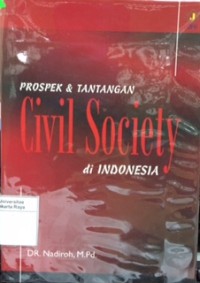 Prospek dan tantangan civil society di Indonesia