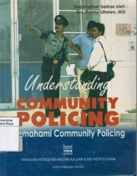 Understanding community policing : Memahami community policing