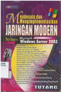 Mendesain dan mengimplementasikan jaringan modern berbasis Microsoft Windows Server 2003
