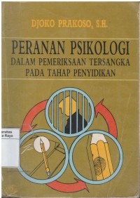 Peranan psikologi dalan pemeriksaan tersangka pada tahap penyidikan