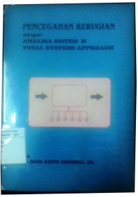 Pencegahan kerugian dengan analisas sistem dan total systems approach