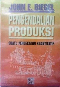 Pengendalian Produksi Suatu Pendekatan Kuantitatif