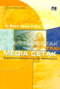 Media cetak: bagaimana merancang dan memroduksi