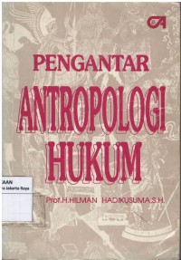 Pengantar antropologi hukum