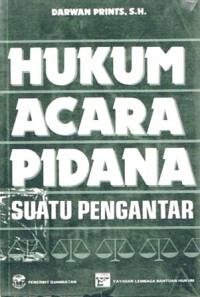 Hukum Acara Pidana : Suatu Pengantar