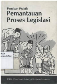 Panduan praktis pemantauan proses legislasi