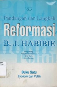 Pandangan dan langkah reformasi B.J. Habibie