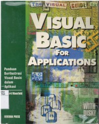 Visual basic for applications : panduan berilustrasi visual basic dalam aplikasi