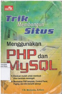 Trik membangun situs menggunakan PHP dan MySql