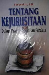 Tentang kejurusitaan dalam praktik peradilan perdata