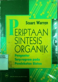 Periptaan sintesis organik : pengantar terprogram pada pendekatan sinton