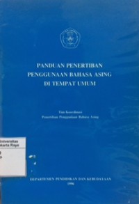 Panduan penerbitan penggunaan bahasa asing di tempat umum