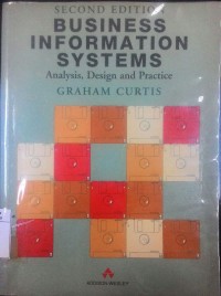 Business information system : analysis design and practice