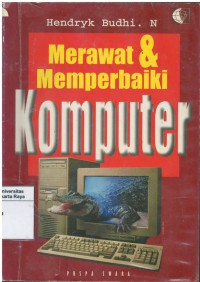 Merawat dan memperbaiki komputer