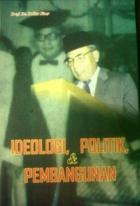 Ideologi, politik, & pembangunan