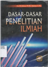 Dasar-Dasar Penelitian Ilmiah