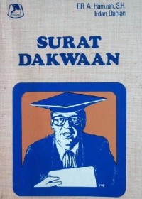 Surat dakwaan : suatu kupasan praktis berdasar teori