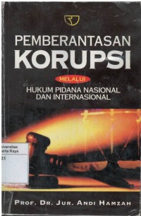 Pemberantasan korupsi melalui hukum pidana nasional dan internasional