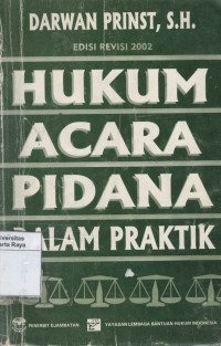 Hukum acara pidana dalam praktik