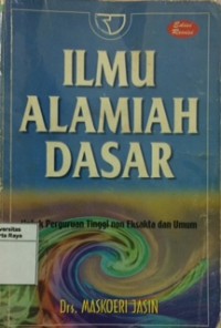 Ilmu alamiah dasar: untuk perguruan tinggi non eksata dan umum, edisi 4