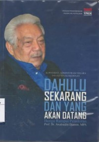 Kepolisian administrasi dan ketenagakerjaan dahulu sekarang dan yang akan datang bunga rampai pemikiran