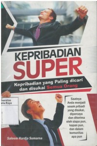 Kepribadian super : kepribadian yang paling dicari dan disukai semua orang