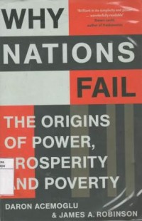 Why nations fail : the origins of power, prosperity, and poverty